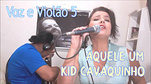 Aquele Um - Kid Cavaquinho